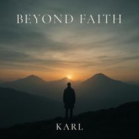 Karl - Beyond Faith
