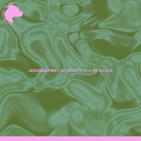Jesusdapnk - Adversity Is a Privilege