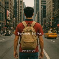 Son By Four - Seremos Santos
