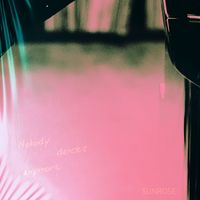 Sunrose - Nobody dances anymore