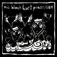The Black Heart Procession - Blue Water - Black Heart