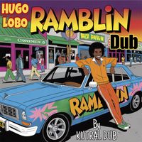 Hugo Lobo - Ramblin Dub