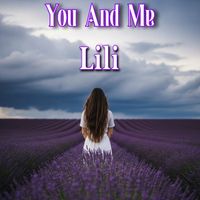 Lili - You And Me