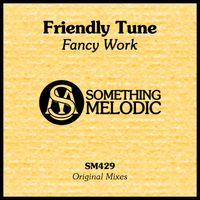 Friendly Tune - Fancy Work