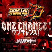 JAM Project - ONE CHANCE!