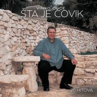 Vinko Coce - Šta je čovik, 20 hitova