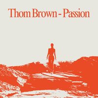 Thom Brown - Passion