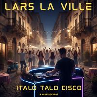 Lars La Ville - Italo Talo Disco