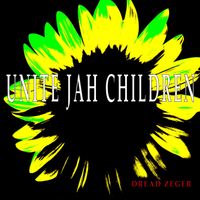 Dread Zeger - Unite Jah Children