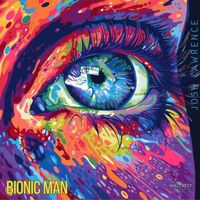 Josh Lawrence - Bionic Man