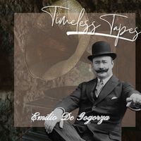 Emilio De Gogorza - Timeless Tapes