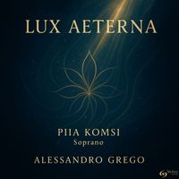 Alessandro Grego - Lux Aeterna