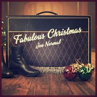 Joe Normal - Fabulous Christmas