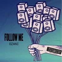 Ozani - Follow Me (Original Mix)