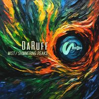 DaRuff - Mist / Shimmering Peaks