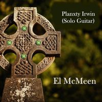 El McMeen - Planxty Irwin