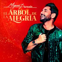 Miguel Poveda - EL ÁRBOL DE LA ALEGRÍA