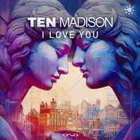 Ten Madison - I Love You
