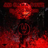 Ah Cama-Sotz - Blood Moon