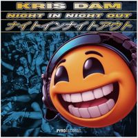 KRIS DAM - Night In Night Out (Mixes)