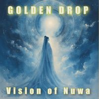 Golden Drop - Vision of Nuwa