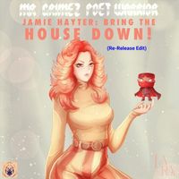 Mr Grimez Poet Warrior - Mr Grimez Poet Warrior Jamie Hayter: Bring the House Down (Re-Release Edit)