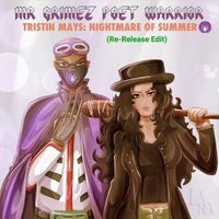 Mr Grimez Poet Warrior - Tristin Mays: Nightmare of Summer (Re-Release Edit)