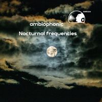 Ambiophonic - Nocturnal frequencies