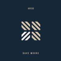 Dave Moore - Arise