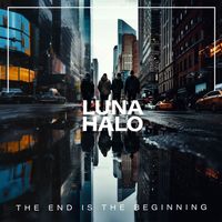 Luna Halo - The End Is The Beginning