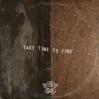 bloom. - Take Time to Find