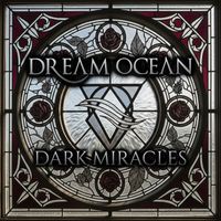 Dream Ocean - Dark Miracles (Melancholic Version)