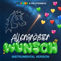 Honigkuchenpferde, Fidi Steinbeck - Allergrößter Wunsch