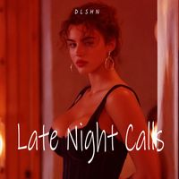 DLSHN - Late Night Calls