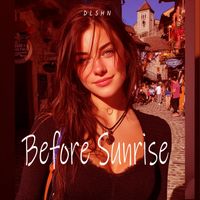 DLSHN - Before Sunrise