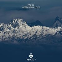 Egera - Need Your Love