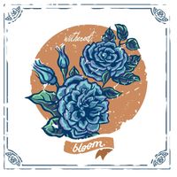 bloom. - Withered