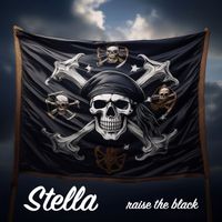 Stella - Raise the Black