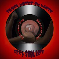 Black Notes On White - Sexy Soul Love
