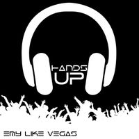 Emy Like Vegas - Hands Up