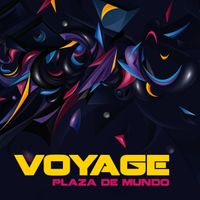 Plaza De Mundo - Voyage