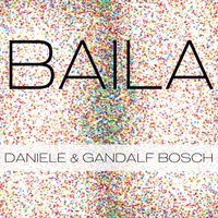 Daniel Moss, Gandalf Bosch - Baila