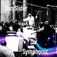 Dan Slider - Symphonic