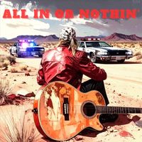 Gonzo Salamanca - ALL IN OR NOTHIN'