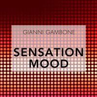 Gianni Grambone - Sensation Mood