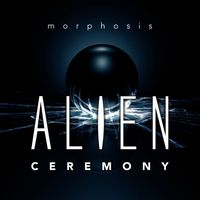 Morphosis - Alien Ceremony