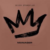 Geier Sturzflug - Manager