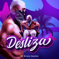 Bruno Santos - Desliza