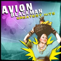 Avion Blackman - Greatest Hits
