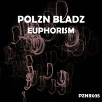 Polzn Bladz - Euphorism